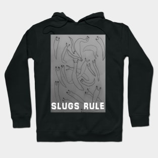 Slugs Rule Hoodie